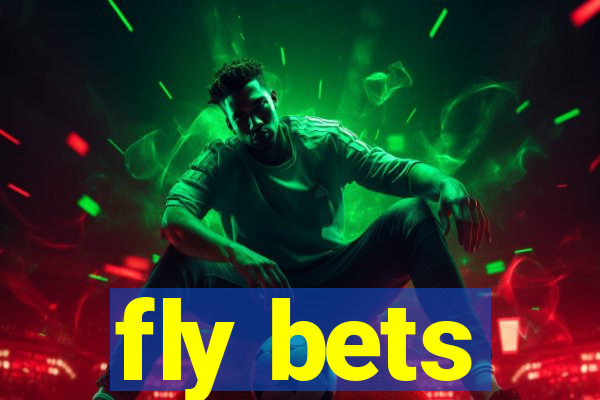 fly bets